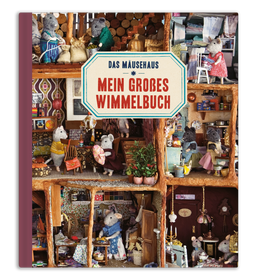 Das Mäusehaus - Mein großes Wimmelbuch